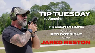 Tip Tuesday: Presentations With A Red Dot Sight with Jared Reston