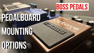 Boss Pedals Pedalboard Mounting Options