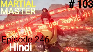 [Part 103] Martial Master explained in hindi | Martial Master 246 explain in hindi #martialmaster