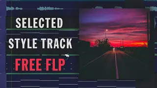 SELECTED STYLE DEEP HOUSE WITH VOCALS (FREE FLP)