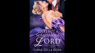 To Tempt A Scandalous Lord (Once Upon a Scandal, #4) - Liana De la Rosa