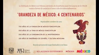 Grandeza de México: 4 centenarios. 500 AÑOS DE LA TOMA DE MÉXICO-TENOCHTITLÁN