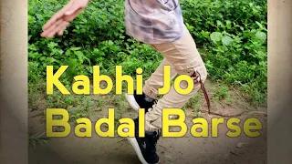 Kabhi Jo Badal Barse/ft.dance cover