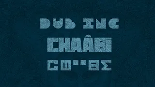 DUB INC - Chaâbi (Lyrics Vidéo Official) - Album "Millions"