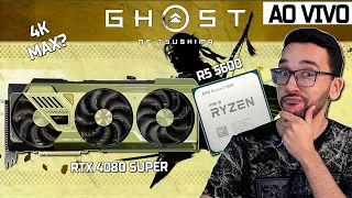 AO VIVO! Ghost of Tsushima com  RYZEN 5 5600 + RTX 4080 Super - Roda no MÁXIMO??