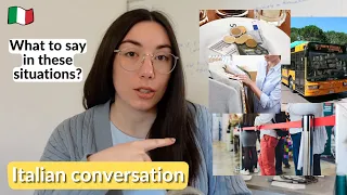 What to say in Italian in these situations? Answering your questions and doubts! (PART 3)