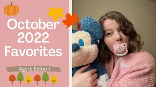 ♡October 2022 Favorites ~ Agere Edition ♡