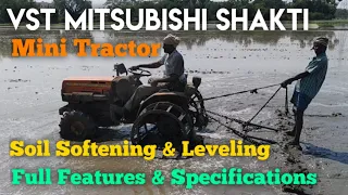 VST Mitsubishi Shakti Mini Tractor with Cage wheels & Leveling Paddy field, Feature & Specification