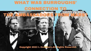 WHAT WAS EDGAR BURROUGH'S CONNECTION TO THE AMBASSADORS FROM MARS?