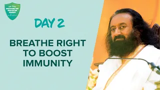 Breathe Right To Boost Immunity | Day 2 of 10 Days Breath And Meditation Journey With Gurudev