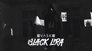 VLSK - Black lira(Oxygen music)