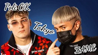 ZAME ft. Poli OK - Tokyo [Lyrics]