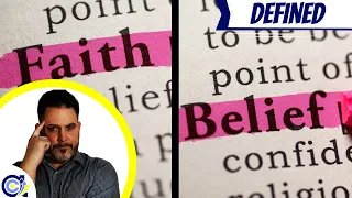 🔵 What is the Difference Between Faith and Belief? | Bible Study