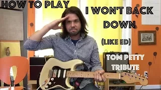 Guitar Lesson: How To Play Tom Petty's I Won't Back Down Like Eddie Does