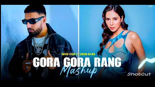 Gora Gora Rang Mashup | Ft. Sonam Bajwa | Bohemia x Imran Khan | Punjabi Song  #viral #song