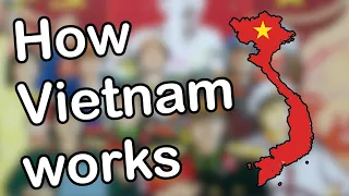 How does Vietnam work?
