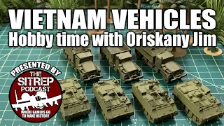 Vietnam Vehicles: Hobby Time with Oriskany Jim