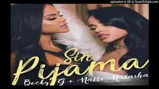 Becky G, Natti Natasha - Sin Pijama