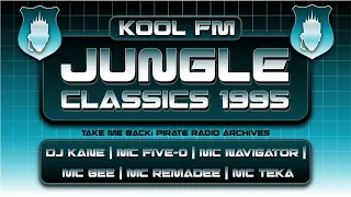 Jungle Classics 1995 | DJ Kane + MCs Five 0 + Navigator + Gee + Rema + Teka | Kool FM 94.5 (London)