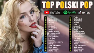 Top 50 Najnowsze Polskie Piosenki 2024 - Hity 2024 Mix - Muzyka Polska 2024