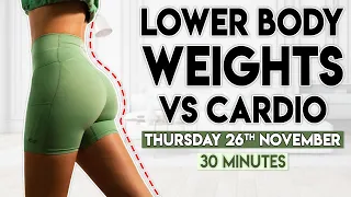 LOWER BODY BURN (weights vs cardio) | 30 minute Home Workout