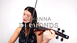 Diamonds - Rihanna - Electric Violin Cover - Improvisation