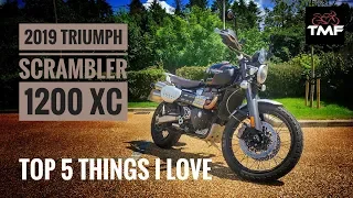 Top 5 things I love about the 2019 Triumph Scrambler 1200 XC