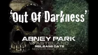 Out Of Darkness | Abney Park | Wasteland