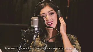 Hilola Samirazar - I Lost you (Havana ft Yaar) Cover