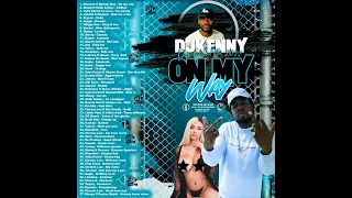 DJ KENNY ON MY WAY DANCEHALL MIX MAY 2022