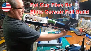 Eflite F4U 4 Corsair Build by Fat Guy Flies Rc!!!