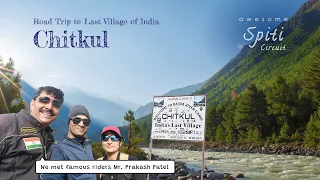 Spiti Valley Circuit - Day 2 / Road Trip to Chitkul / Best Place of Kinnaur Valley