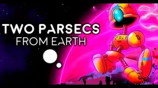 Two Parsecs from Earth Lets Play in 4K Part 01