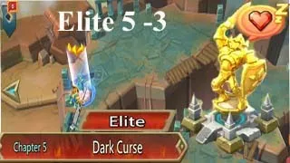 Lords Mobile :- Elite Chapter 5  Dark Curse Stage 5 - 3