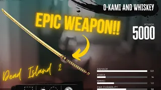 THE BEST WEAPON! MOST EPIC KATANA! In Dead Island 2