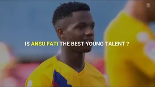 Ansu Fati the Best Young Talent? - Surprising the Football World | Best Skills, Goals.