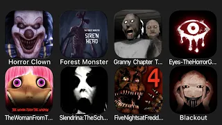 Horror Clown Chapter 1, Forest Monster, Granny Chapter Two, Eyes - The Horror Game, The Woman....