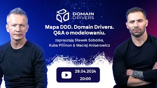 Mapa DDD. Q&A o modelowaniu. Wszystko o Domain Drivers [SOBÓTKA & PILIMON LIVE]