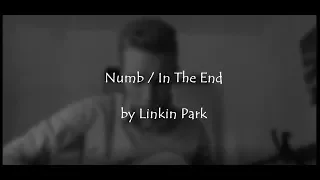 Numb/In The End - Linkin Park (Acoustic Cover)