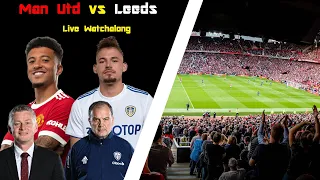 Manchester United vs Leeds United - Live Watchalong