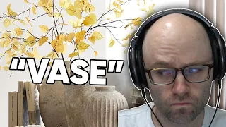34 year old man decides how to say "vase"