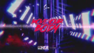 Sia - Move Your Body (MUNDUR REMIX)