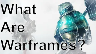 Warframe Lore: What Are Warframes?