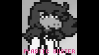 Plastic Buster (Plastic Love x Rude Buster)