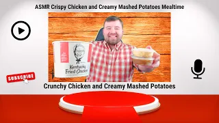 ASMR Crispy Chicken and Creamy Mashed Potatoes Mealtime