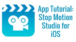 Stop-Motion App Tutorial