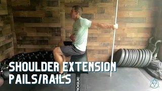 Shoulder Extension Pails & Rails