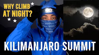 Why Summit Kilimanjaro at Night? (Dark, Cold, Windy & BETTER)