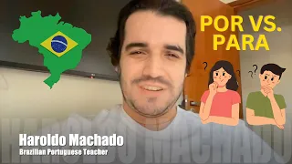BRAZILIAN PORTUGUESE I Por vs. Para. What's the Difference?