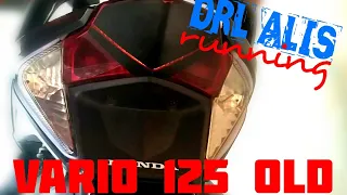 pasang DRL alis Running di Vario 125 old (Depan Dan Belakang)